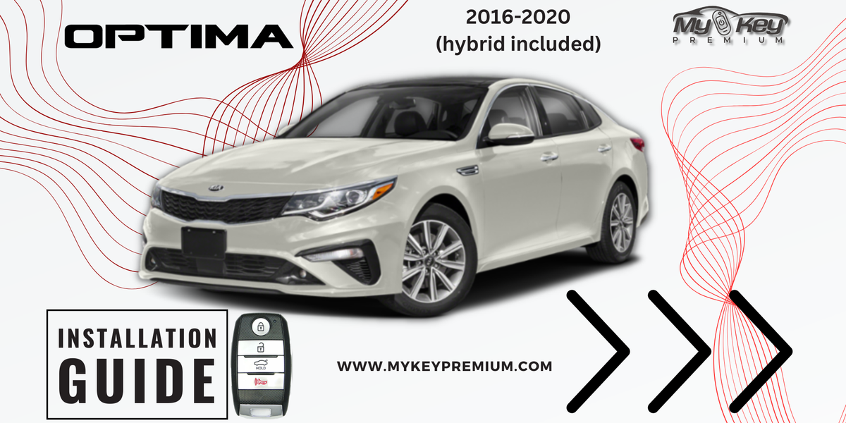 2016-2020 Kia Optima Key fob Remote Engine auto starter installation guide[My Key Premium]