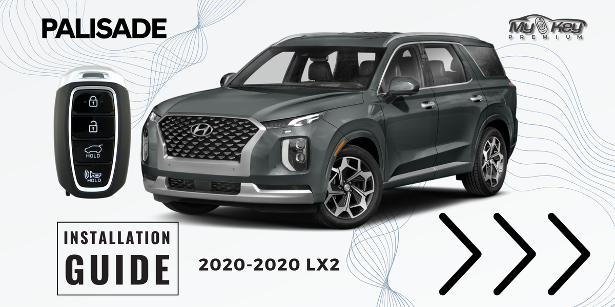 2020-2022 Hyundai Palisade Key fob Remote Engine auto starter installation guide[My Key Premium]