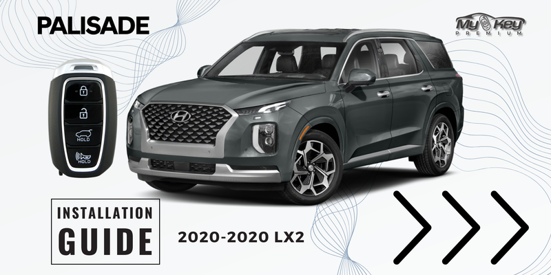 2020-2022 Hyundai Palisade Key fob Remote Engine auto starter installation guide[My Key Premium]