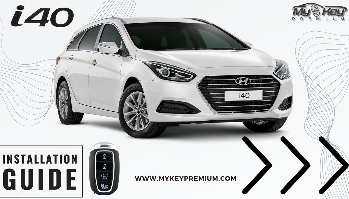 hyundai i40 key fob remote engine starter kit installation guide [MyKey Premium]